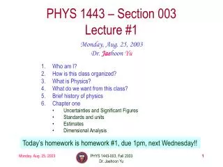PHYS 1443 – Section 003 Lecture #1