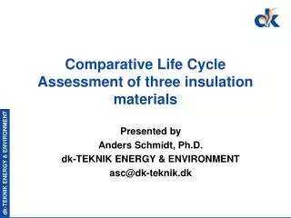 Comparative Life Cycle Assessment of three insulation materials