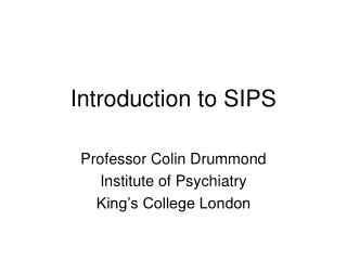 Introduction to SIPS