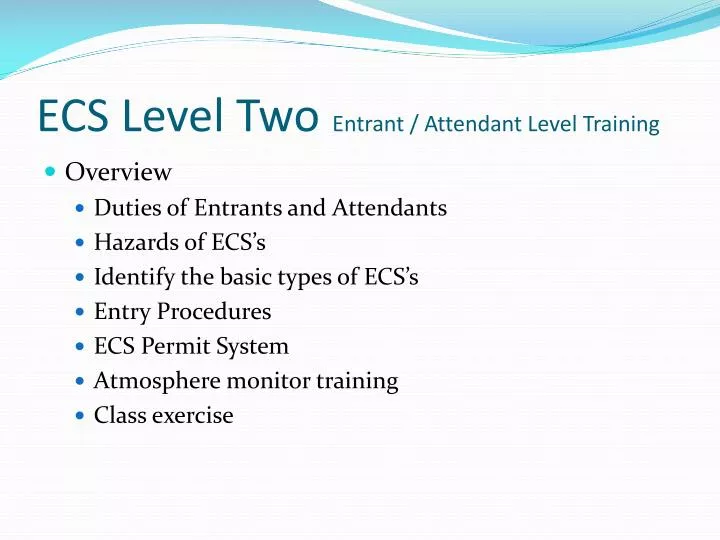 ecs level two entrant attendant level training