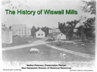 The History of Wiswall Mills