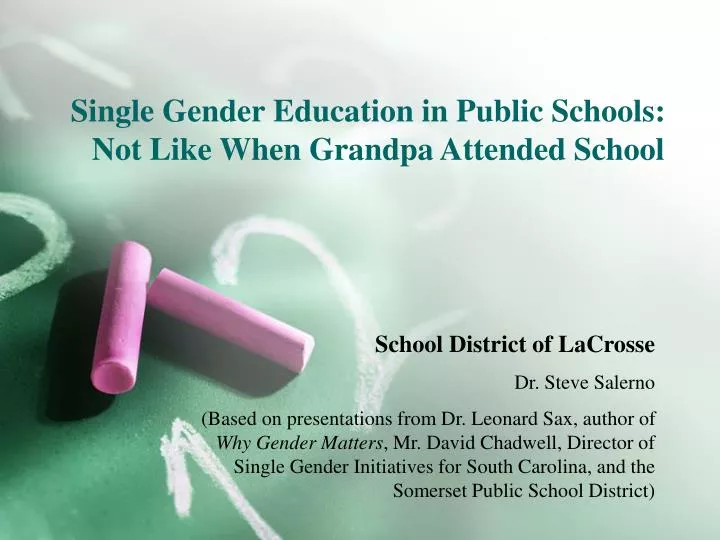 single gender education in public schools not like when grandpa attended school