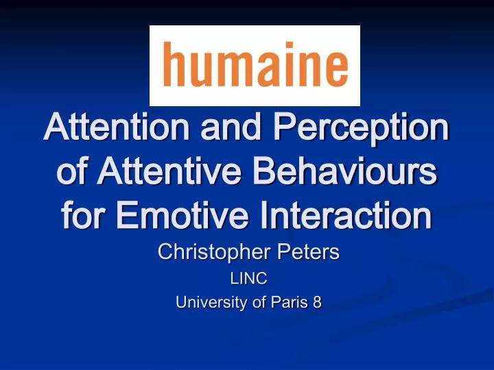 attention and perception of attentive behaviours for emotive interaction