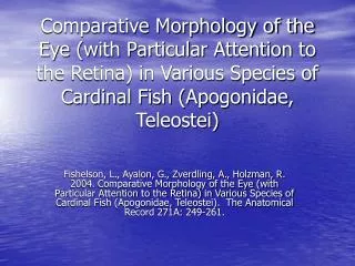 Comparative Morphology of the Eye (with Particular Attention to the Retina) in Various Species of Cardinal Fish (Apogoni