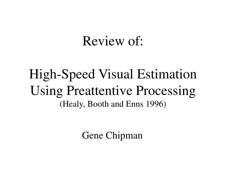 review of high speed visual estimation using preattentive processing healy booth and enns 1996