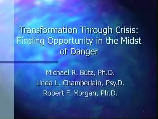 Transformation Through Crisis: Finding Opportunity in the Midst of Danger