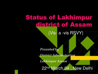 Status of Lakhimpur district of Assam
