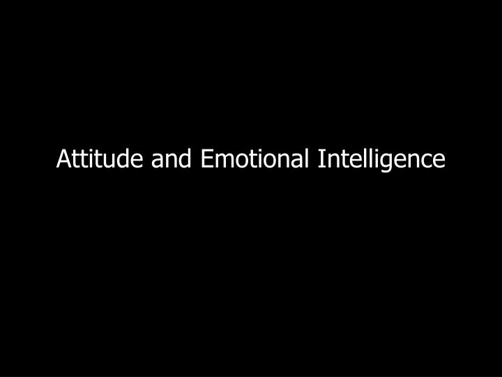 attitude and emotional intelligence