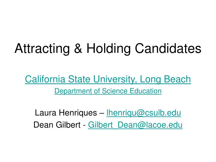 attracting holding candidates