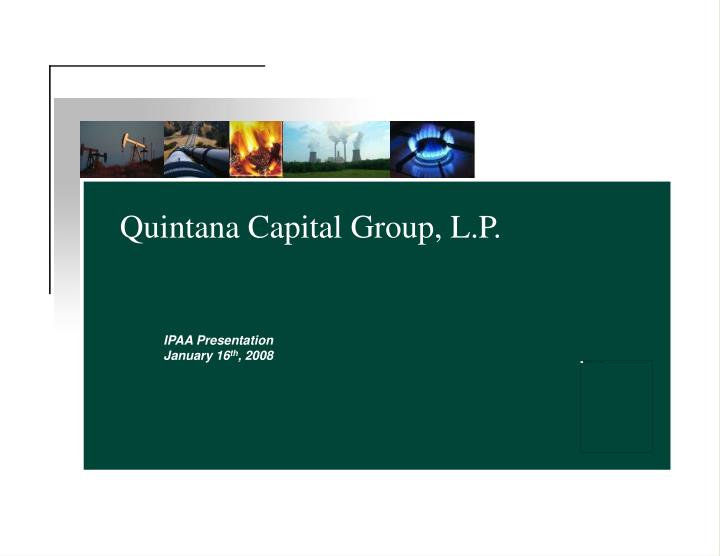 quintana capital group l p