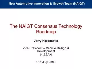 The NAIGT Consensus Technology Roadmap