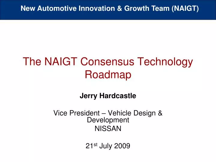 the naigt consensus technology roadmap