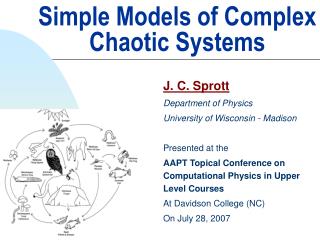 Simple Models of Complex Chaotic Systems