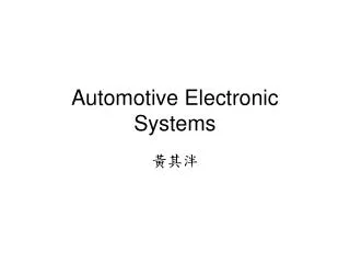 Automotive Electronic Systems