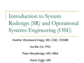 Introduction to System Redesign (SR) and Operational Systems Engineering (OSE)
