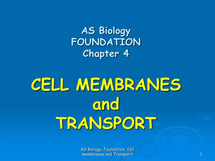 as biology foundation chapter 4 cell membranes and transport