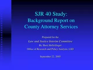 SJR 40 Study: Background Report on County Attorney Services