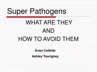 Super Pathogens