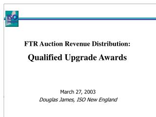 FTR Auction Revenue Distribution: Qualified Upgrade Awards