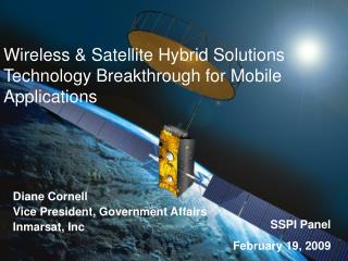 Wireless &amp; Satellite Hybrid Solutions Technology Breakthrough for Mobile Applications
