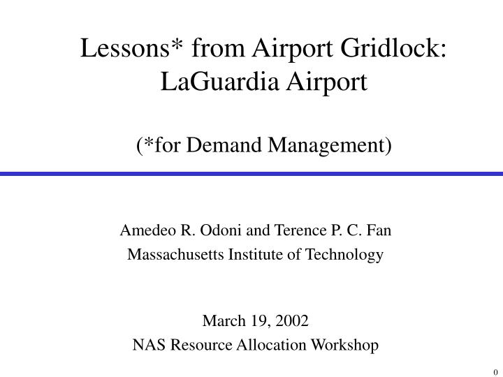 lessons from airport gridlock laguardia airport for demand management