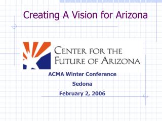 Creating A Vision for Arizona