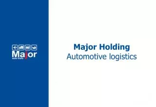 Major Holding Automotive logistics