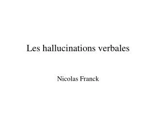 Les hallucinations verbales