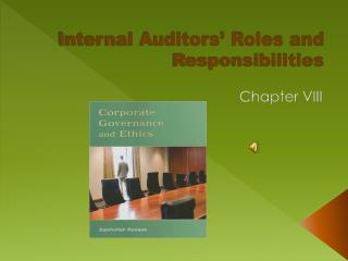 Internal Auditors’ Roles and Responsibilities