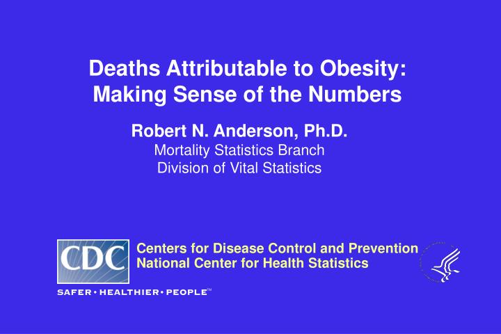 deaths attributable to obesity making sense of the numbers