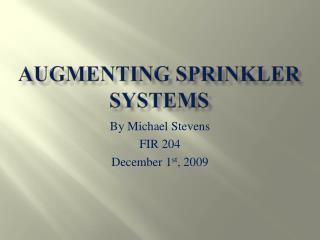 Augmenting Sprinkler Systems