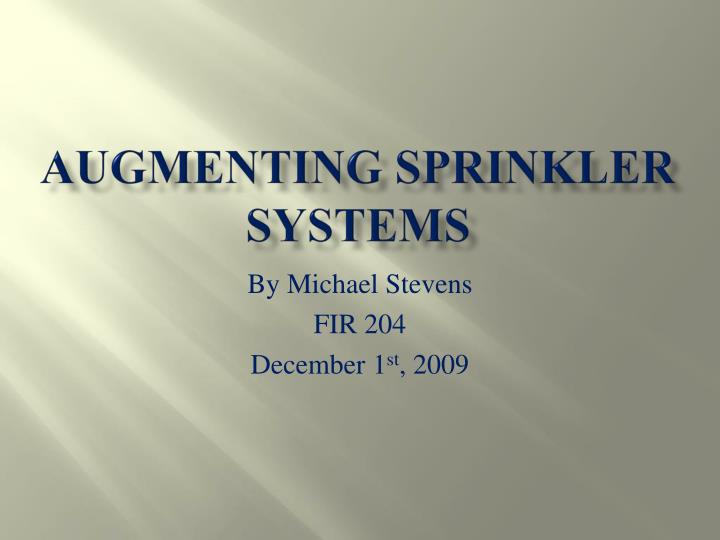 augmenting sprinkler systems