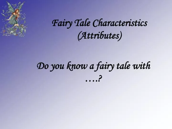 fairy tale characteristics attributes