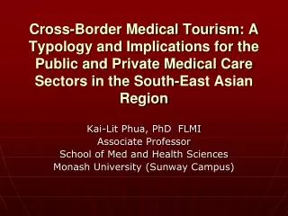Cross-Border Medical Tourism: A Typology and Implications for the Public and Private Medical Care Sectors in the South-E