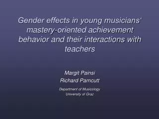 Gender effects in young musicians‘ mastery-oriented achievement behavior and their interactions with teachers