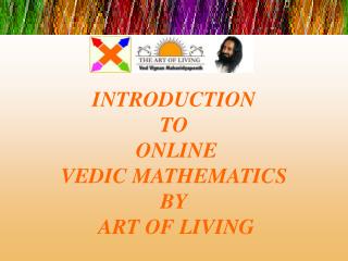 INTRODUCTION TO ONLINE VEDIC MATHEMATICS BY ART OF LIVING