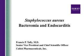 Staphylococcus aureus Bacteremia and Endocarditis