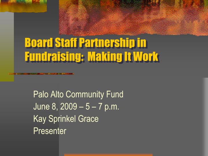 board staff partnership in fundraising making it work