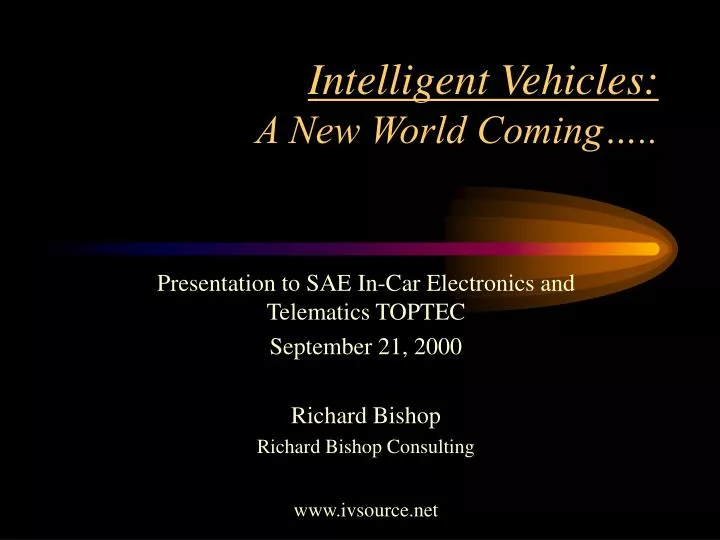 intelligent vehicles a new world coming