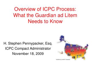 Overview of ICPC Process: What the Guardian ad Litem Needs to Know
