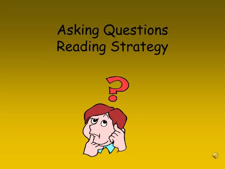 asking questions reading strategy