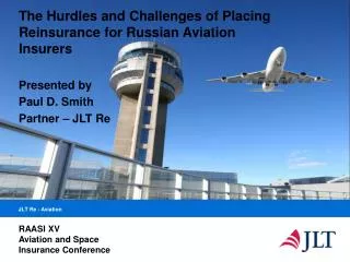 The Hurdles and Challenges of Placing Reinsurance for Russian Aviation Insurers
