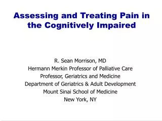 Assessing and Treating Pain in the Cognitively Impaired