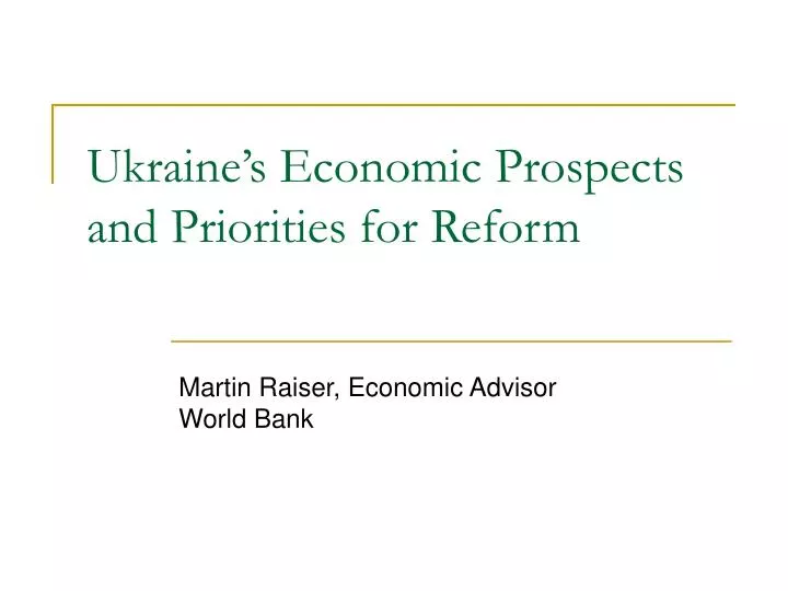 ukraine s economic prospects and priorities for reform
