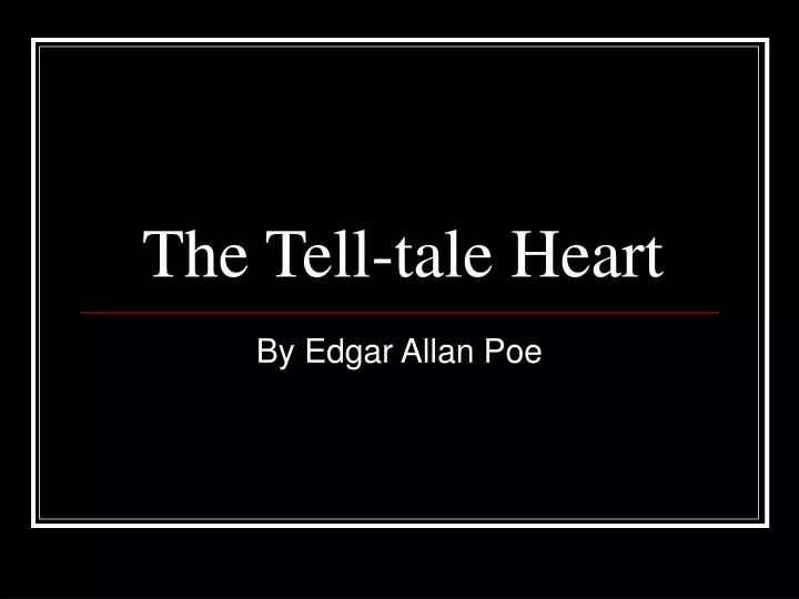 the tell tale heart