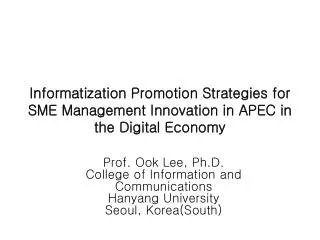 Informatization Promotion Strategies for SME Management Innovation in APEC in the Digital Economy