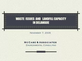 WASTE ISSUES AND LANDFILL CAPACITY IN DELAWARE