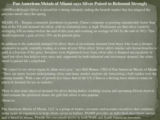 Pan American Metals of Miami says Silver Poised to Rebound S