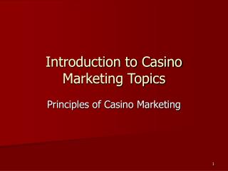 Introduction to Casino Marketing Topics