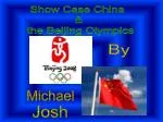 Show Case China &amp; the Beijing Olympics